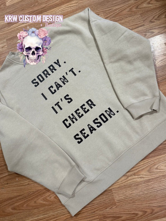 Sorry I Can’t. It’s Cheer Season. Oversized Crewneck